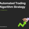 Algorithmic Trading - Automated Strategies, Backtesting, Execution